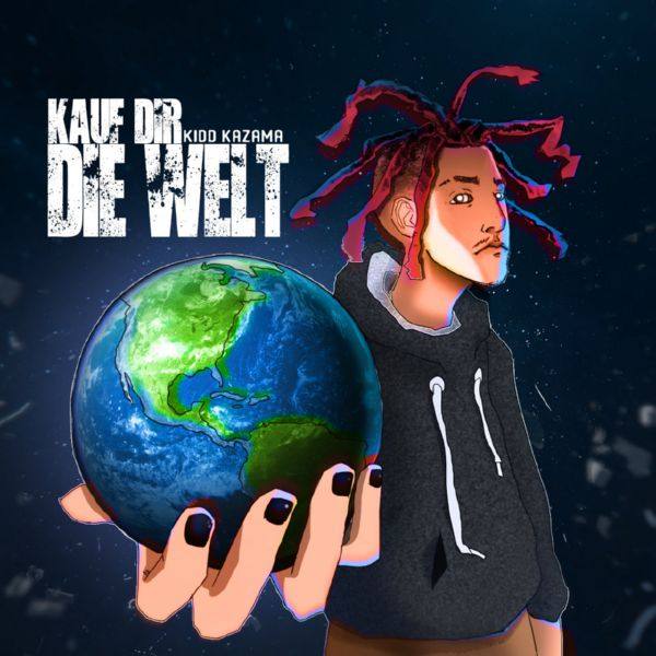Kidd Kazama - Kauf' dir die Welt.flac