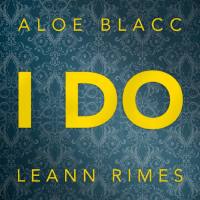Aloe Blacc, LeAnn Rimes - I Do.flac