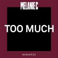 Melanie C - Too Much - Acoustic.flac