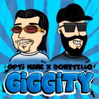 Opti Mane, Donvtello, Lex Lugner - Giggity.flac
