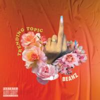 Beanz - Trending Topic.flac