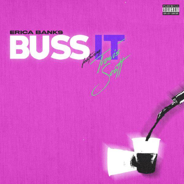 Erica Banks, Travis Scott - Buss It (feat. Travis Scott).flac