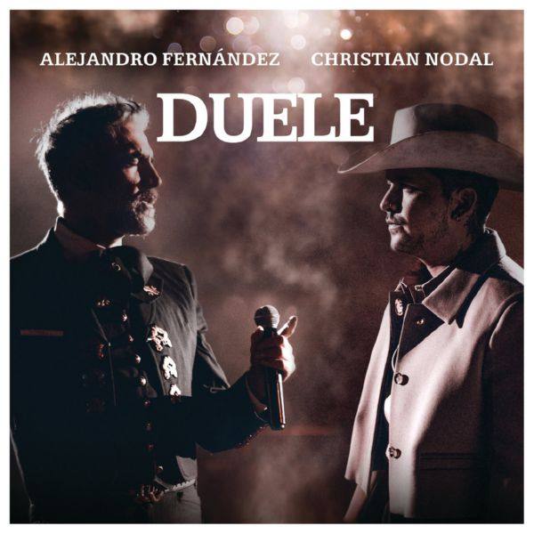 Alejandro Fernández, Christian Nodal - Duele.flac