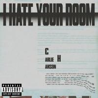 Carlie Hanson - I Hate Your Room (From the Podcast Musical “Valentine’s Day In Hell”).flac