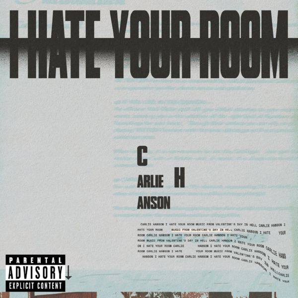 Carlie Hanson - I Hate Your Room (From the Podcast Musical “Valentine’s Day In Hell”).flac