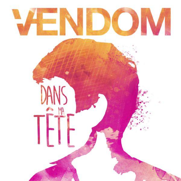 Vendom - Dans ma tête.flac
