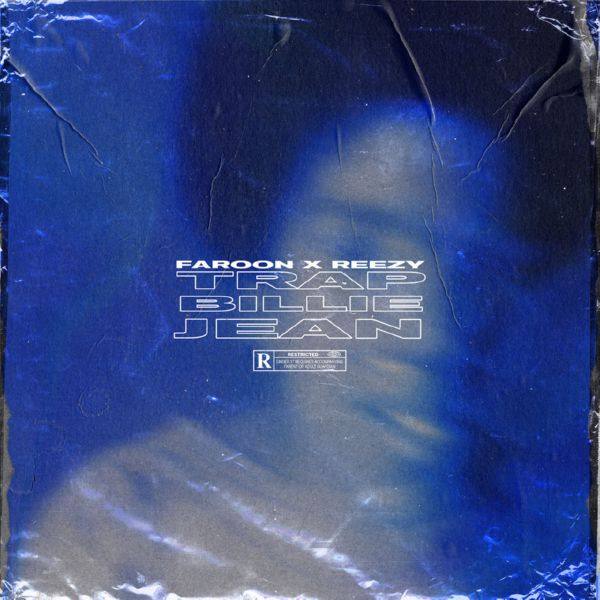 Faroon, Reezy - Trap Billie Jean.flac