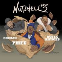 Phife Dawg, Busta Rhymes, Redman - Nutshell Pt. 2.flac