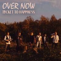 Ticket To Happiness - Over Now.flac