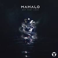 Mahalo - Got That Love.flac