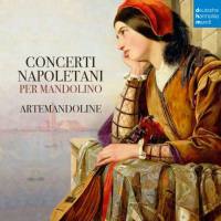Artemandoline - Concerti Napoletani per Mandolino (2018) [24bit Hi-Res]