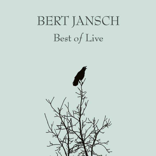Bert Jansch - Best of Live (2020) FLAC
