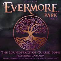 Chuck E. Myers Sea & Caranua - Evermore Park, Vol. 2 The Soundtrack Of Cursed Lore (Original Score) 2018 Hi-Res