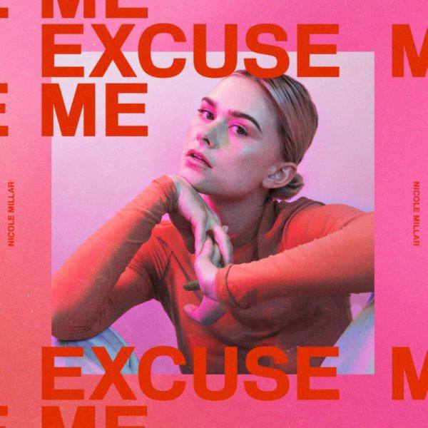 Nicole Millar - Excuse Me (Deluxe) (2018) [FLAC]