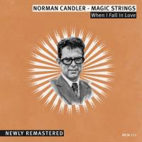 Norman Candler - Magic Strings - When I Fall in Love 2021 Hi-Res