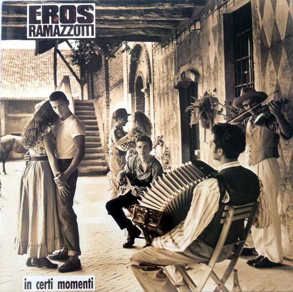 Eros Ramazzotti - In Certi Momenti 1987 FLAC