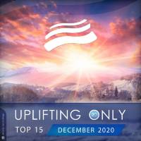 Uplifting Only Top 15 December 2020 [FLAC]