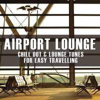 VA - Airport Lounge  Vol. 1 (Chill Out & Lounge Tunes) 2010 FLAC