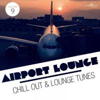 VA - Airport Lounge Vol. 9 (Chill Out & Lounge Tunes) 2019 FLAC