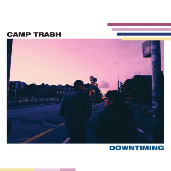 Camp Trash - Downtiming EP (2021) FLAC