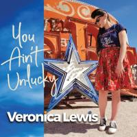 Veronica Lewis - You Ain't Unlucky (2021)