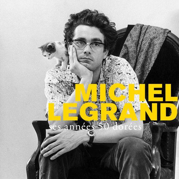 Michel Legrand - Ses Annees 50 Dorees (2021) FLAC