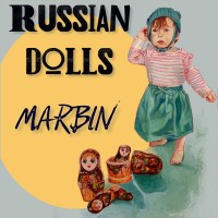 Marbin - Russian Dolls (2021) FLAC
