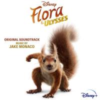 Jake Monaco - Flora & Ulysses (Original Soundtrack) (2021)