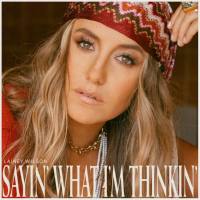 Lainey Wilson - Sayin' What I'm Thinkin' (2021)