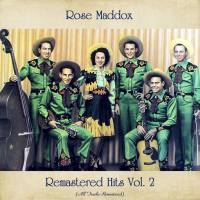 Rose Maddox - Remastered Hits Vol. 2 (All Tracks Remastered) (2021) FLAC