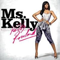 Kelly Rowland - Ms  Kelly