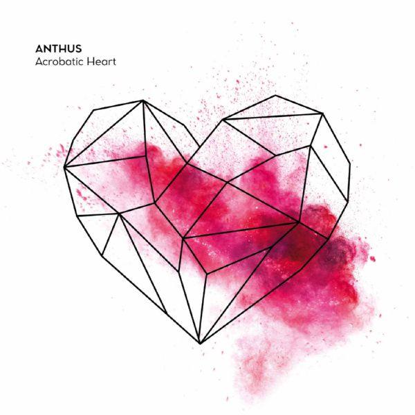 Anthus - Acrobatic Heart (2021) Hi-Res