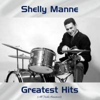 Shelly Manne - Greatest Hits (All Tracks Remastered) (2021) FLAC