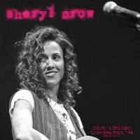Sheryl Crow - Idiot's Delight (Live New York '94) (2021) FLAC