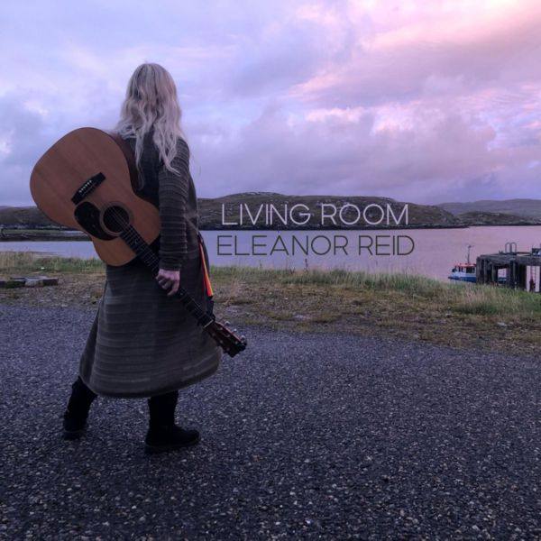 Eleanor Reid - Living Room (2021) FLAC