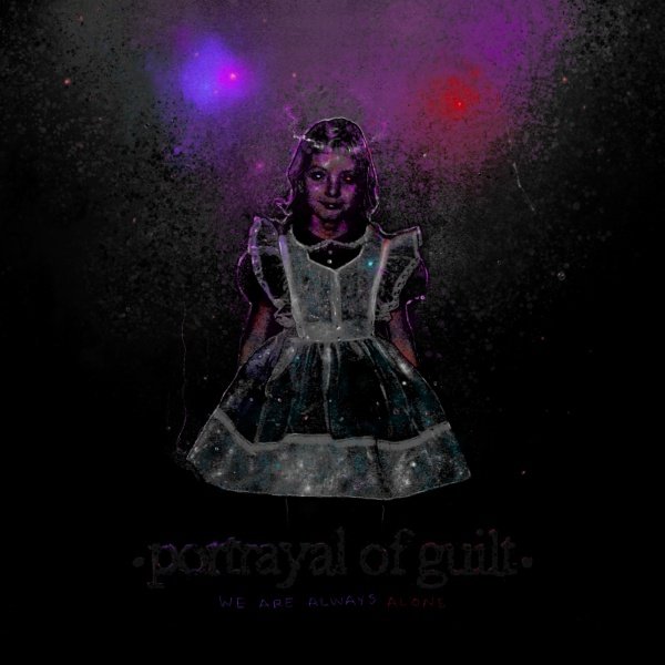 Portrayal of Guilt - We Are Always Alone (2021) Hi-Res
