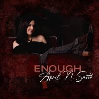April N. Smith - Enough (2021)