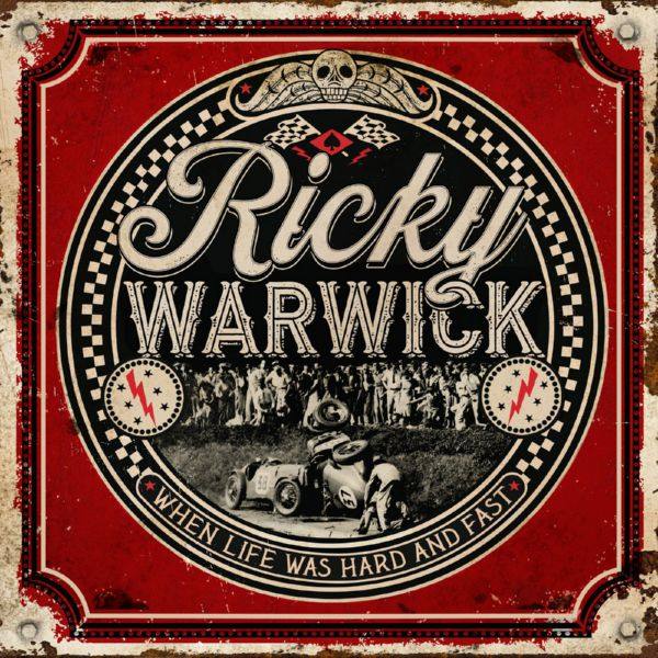 Ricky Warwick - When Life Was Hard & Fast (2021)