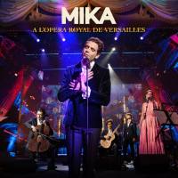 MIKA - A L’OPERA ROYAL DE VERSAILLES (Live) (2021) [MQA]