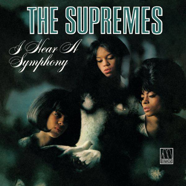 The Supremes - I Hear A Symphony (Expanded Edition) (2012)