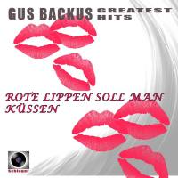 Gus Backus - Rote Lippen soll man küssen (2021) FLAC (16bit-44.1kHz)