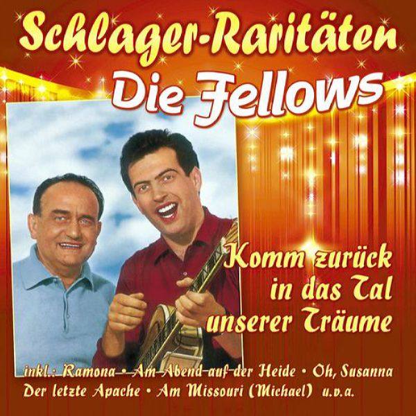 Die Fellows - Komm zurück in das Tal unserer Tr?ume (2021) Flac