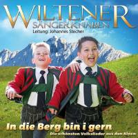 Wiltener S?ngerknaben - In die Berg bin i gern - Die sch?nsten Volkslieder aus den Alpen (2017) Flac