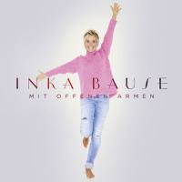 Inka Bause - Mit offenen Armen (2018) Flac