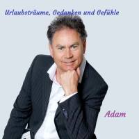 Adam - Urlaubstr?ume, Gedanken und Gefühle (2021) Flac