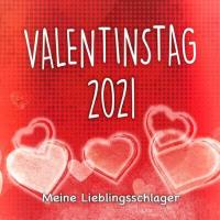 Valentinstag 2021 (Meine Lieblingsschlager) (2021) Flac