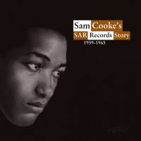The Soul Stirrers - Sam Cooke's SAR Records Story 1959-1965 2021 Hi-Res