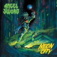 Angel Sword - 2019 - Neon City (FLAC)