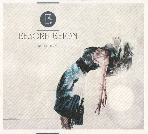 Beborn Beton - She Cried [EP] - 2016 FLAC