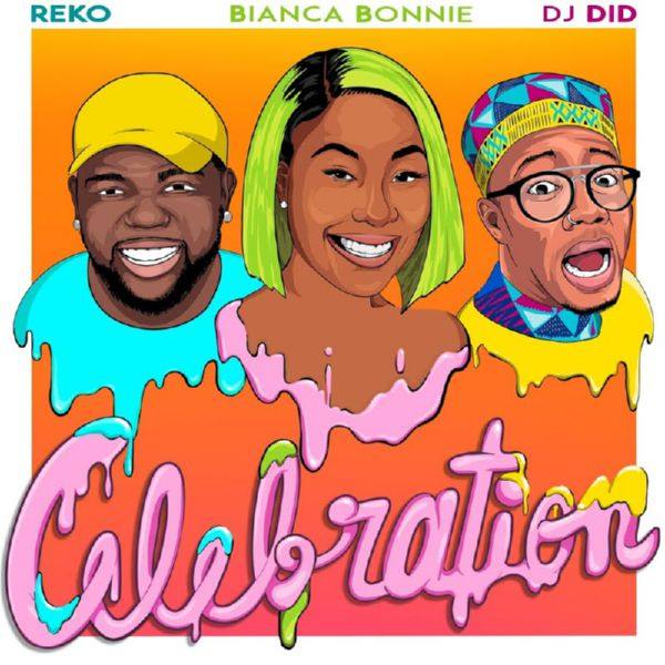 Bianca Bonnie and DJ Did-Celebration feat._Reko-SINGLE-2019 FLAC